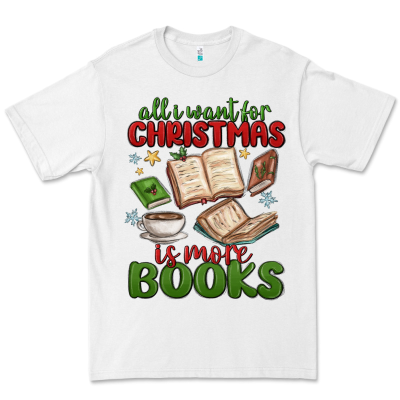 All I Want For Christmas Is More Books Premium Tee by MaliasSmallBusiness | Teevron