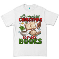 White all i want for christmas is more books Premium Tee - MaliasSmallBusiness