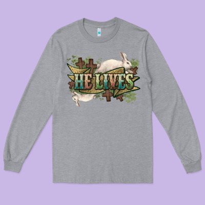 He Lives Easter Long Sleeve Tee Designed By Nancycooperartshop