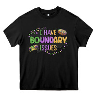 Black ı have boundary ıssues Heavy Core Tee - MaliasSmallBusiness