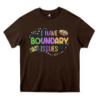 Chocolate Brown ı have boundary ıssues Heavy Core Tee - MaliasSmallBusiness
