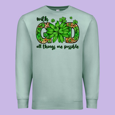 With God All Things Are Possible St. Patrick's Day Premium Sweatshirt Designed By Lillyallendesigns