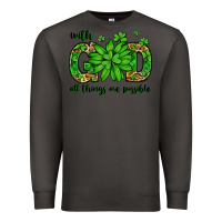 Smoke With god all things are possible St. Patrick's Day Premium Sweatshirt - LillyAllenDesigns