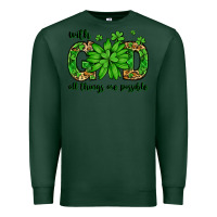 Sports Green With god all things are possible St. Patrick's Day Premium Sweatshirt - LillyAllenDesigns