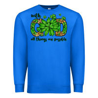 True Royal With god all things are possible St. Patrick's Day Premium Sweatshirt - LillyAllenDesigns