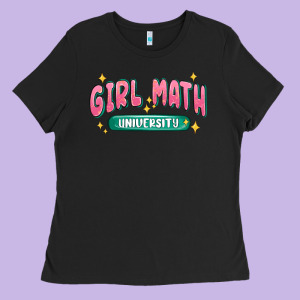 Girl Math University Ladies Tee Designed By Maliassmallbusiness