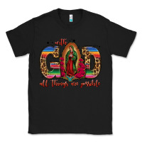 Black with god all things are possible lady of guadalupe Classic Tee - Jasminsmagicworld