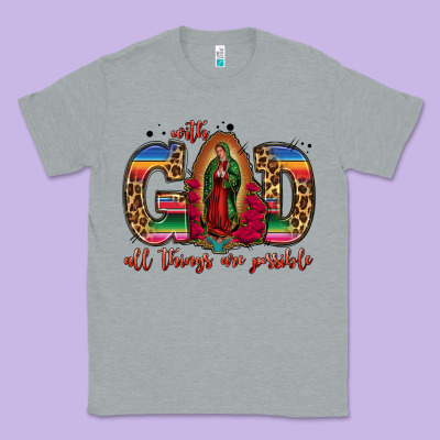 With God All Things Are Possible Lady Of Guadalupe Classic Tee Designed By Jasminsmagicworld