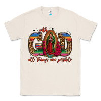 Natural with god all things are possible lady of guadalupe Classic Tee - Jasminsmagicworld