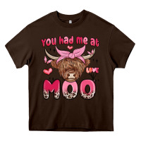 Chocolate Brown you had me at moo Heavy Core Tee - MaliasSmallBusiness