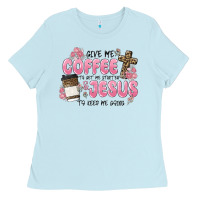 Baby Blue give me coffee jesus Ladies Tee - MaliasSmallBusiness