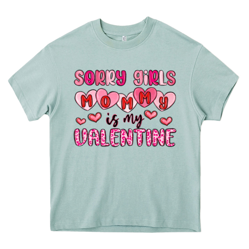 Sorry Girls Mommy Is My Valentine Heavy Core Tee by MaliasSmallBusiness | Teevron