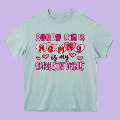 Sorry Girls Mommy Is My Valentine Heavy Core Tee Designed By Maliassmallbusiness