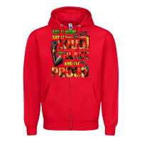 Red Say it now! say it loud! i'm black and i'm proud Zipper Hoodie - FaDigitalArtStudio