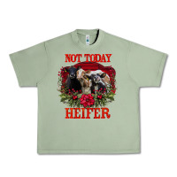 Oil Green Not Today Heifer Urban Heavy Tee - Bettercallsaul