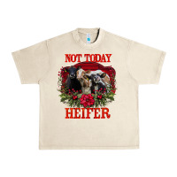 Sandshell Not Today Heifer Urban Heavy Tee - Bettercallsaul