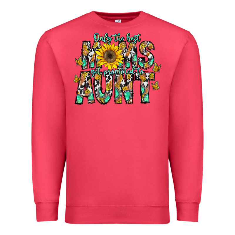 Only The Best Moms Get Promoted To Aunt Premium Sweatshirt by CowhideDigitalArt | Teevron