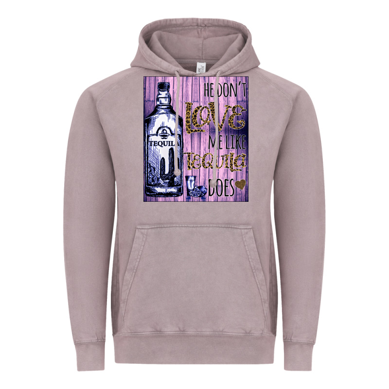 He Don't Like Me Like Tequila Does Nobody Can Vintage Hoodie by Bettercallsaul | Teevron