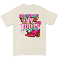 Bone if i cant wear my boots i aint going Premium Tee - NancyCooperArtShop