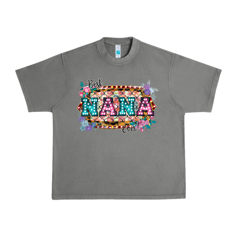 Best Nana Ever! Urban Heavy Tee by Bettercallsaul | Teevron