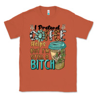 Copper i pretend coffee helps but i'm still a bitch Classic Tee - BarkalooDesign