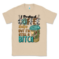 Mushroom i pretend coffee helps but i'm still a bitch Classic Tee - BarkalooDesign