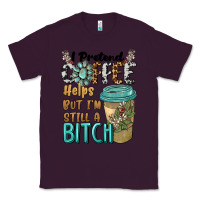 Plum i pretend coffee helps but i'm still a bitch Classic Tee - BarkalooDesign