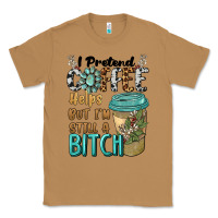 Toasted Coconut i pretend coffee helps but i'm still a bitch Classic Tee - BarkalooDesign
