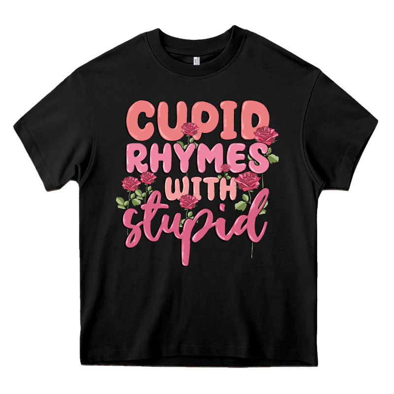 Cupid Rhymes With Stupid Heavy Core Tee by MaliasSmallBusiness | Teevron