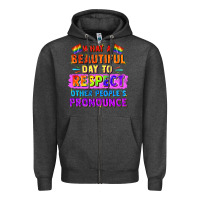 Charcoal Heather what a beautiful day to respect other people Zipper Hoodie - FaDigitalArtStudio