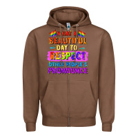 Chestnut what a beautiful day to respect other people Zipper Hoodie - FaDigitalArtStudio