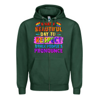 Sports Green what a beautiful day to respect other people Zipper Hoodie - FaDigitalArtStudio
