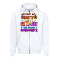 White what a beautiful day to respect other people Zipper Hoodie - FaDigitalArtStudio