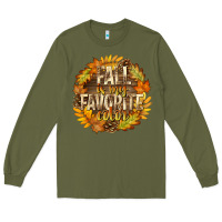 Army Green Fall Is My Favorite Color Long Sleeve Tee - texasbilliewilder