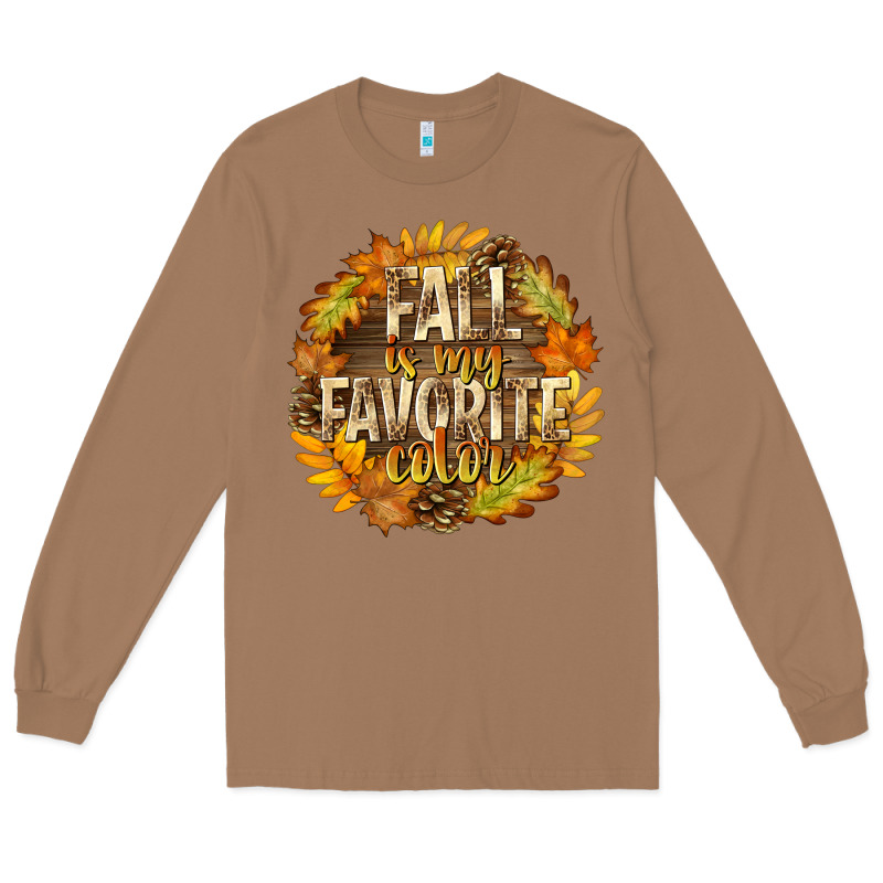 Fall Is My Favorite Color Long Sleeve Tee by texasbilliewilder | Teevron