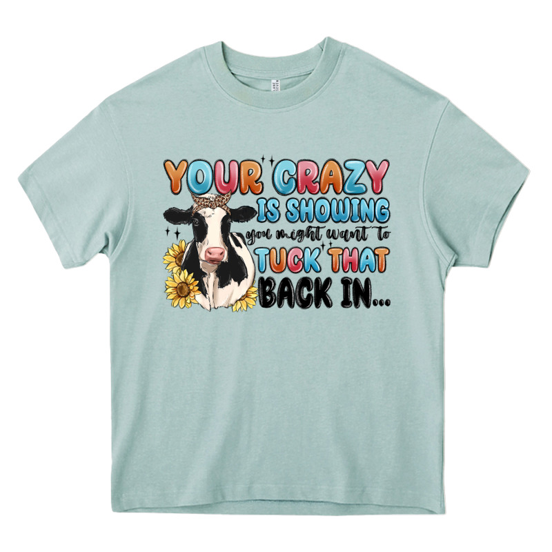 Your Crazy Is Showing You Might Want To Tuck That Heavy Core Tee by MaliasSmallBusiness | Teevron
