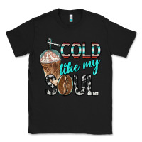 Black cold like my soul with coffee Classic Tee - BarkalooDesign