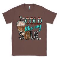 Chestnut cold like my soul with coffee Classic Tee - BarkalooDesign