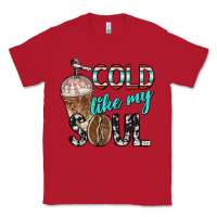 Red cold like my soul with coffee Classic Tee - BarkalooDesign