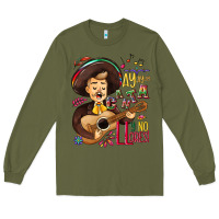 Army Green Ay, ay, ay canta y no llores! Long Sleeve Tee - NancyCooperArtShop