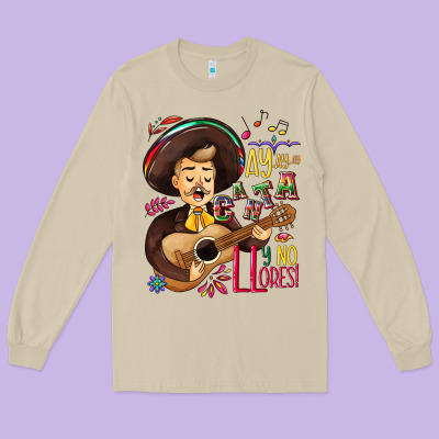 Ay, Ay, Ay Canta Y No Llores! Long Sleeve Tee Designed By Nancycooperartshop