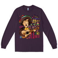 Plum Ay, ay, ay canta y no llores! Long Sleeve Tee - NancyCooperArtShop