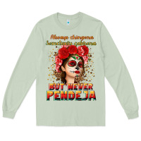 Matcha Always Chingona sometimes cabrona but never pendej Long Sleeve Tee - NancyCooperArtShop
