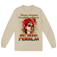 Always Chingona Sometimes Cabrona But Never Pendej Long Sleeve Tee | Teevron