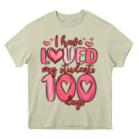 Mossy i have loved my students 100 days Heavy Core Tee - MaliasSmallBusiness