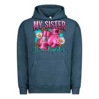 Pigment Midnight Navy Breast Cancer My Sister Is A Fighter Urban Hoodie - Artiststas