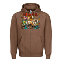 Chestnut Coffee First Then Cows Zipper Hoodie - FaDigitalArtStudio