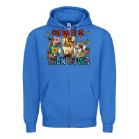 True Royal Coffee First Then Cows Zipper Hoodie - FaDigitalArtStudio