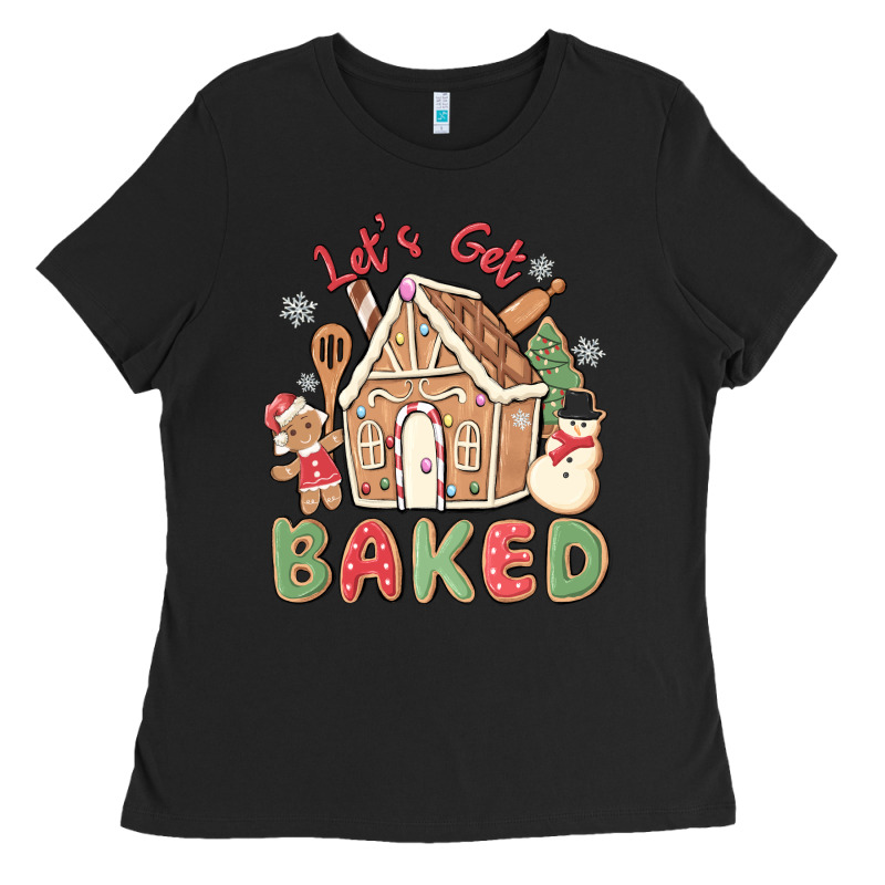 Let's Get Baked Ladies Tee by MaliasSmallBusiness | Teevron
