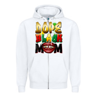 White Dope black mom Zipper Hoodie - FaDigitalArtStudio